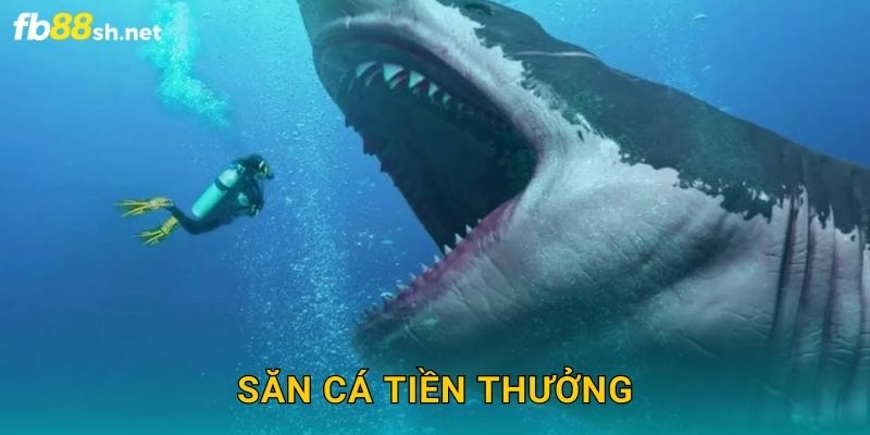 Bonus Khủng – Săn Cá Tiền Thưởng Fb88 sh Ngon