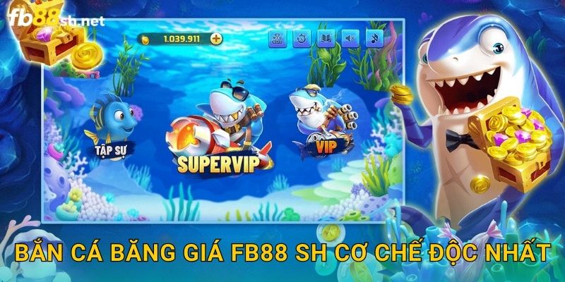 Bắn Cá Băng Giá Fb88 sh cơ chế độc nhất