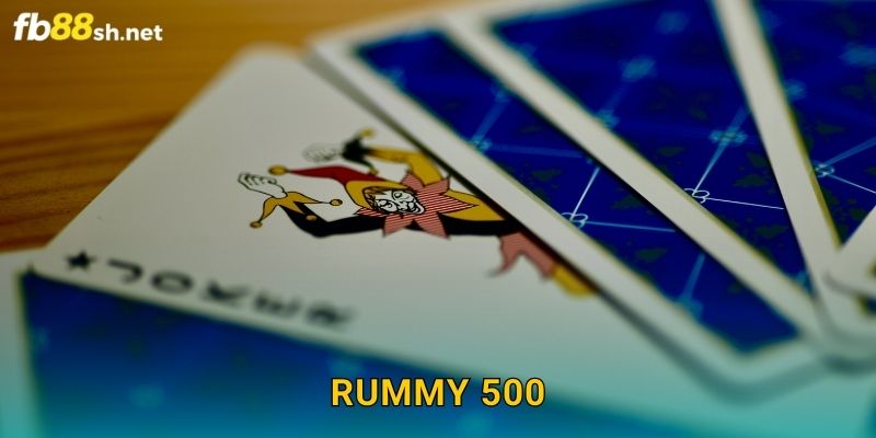 Rummy Nâng Cao – Rummy 500 Fb88 sh Chất